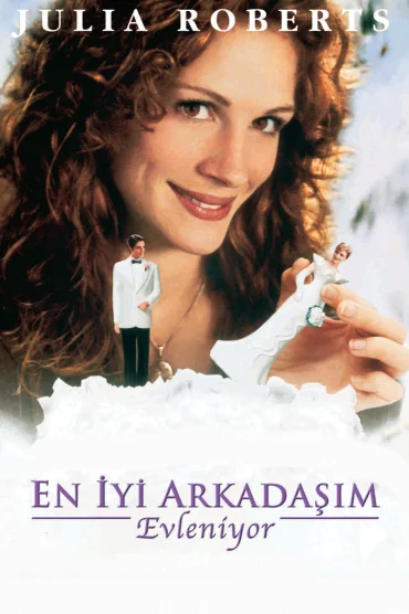 En İyi Arkadaşım Evleniyor izle