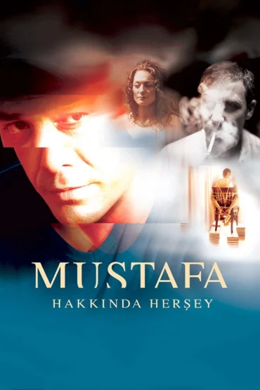 Mustafa Hakkında Her Şey izle